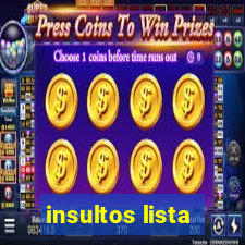 insultos lista